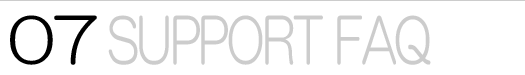 07 SUPPORT FAQ